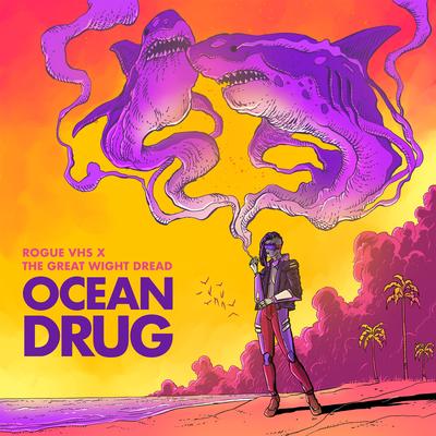 Ocean Drug By Rogue VHS, The Great Wight Dread's cover