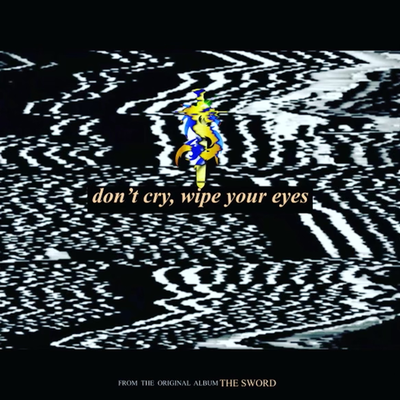 Don't Cry, Wipe Your Eyes By TYuS's cover