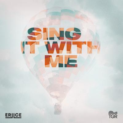 Sing It with Me By ERIICE's cover