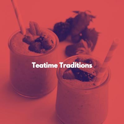 Teatime Traditions's cover