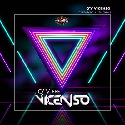 DJ VIRAL TERBARU By Q'v Vicenso's cover