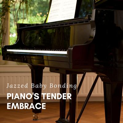 Serenading Baby Echoes: Piano's Jazzed Tender Whispers's cover