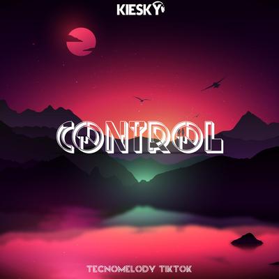 Control [Tecnomelody Tiktok] By Kiesky's cover