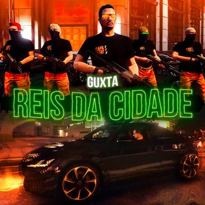 Reis da Cidade By Guxta's cover