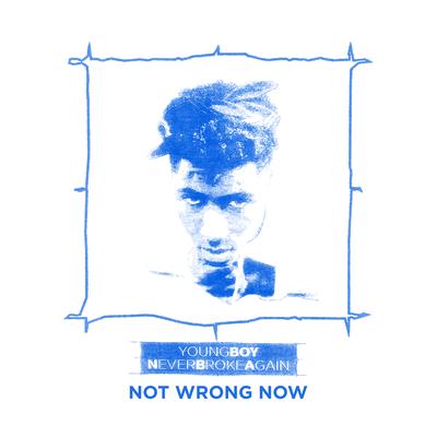 Not Wrong Now's cover