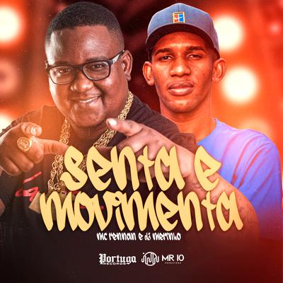 Senta e Movimenta By Mc Rennan, Dj Merinho's cover