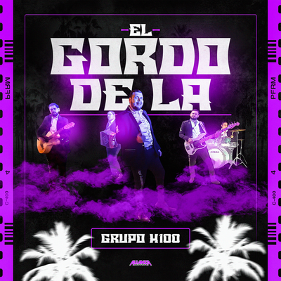 El Gordo De LA By Grupo H-100's cover