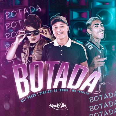 Botada By Biel Rocha, Dj Henrique de Ferraz, MC Theuzyn's cover