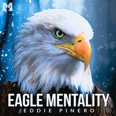 Eagle Mentality (Motivational Speech)'s cover