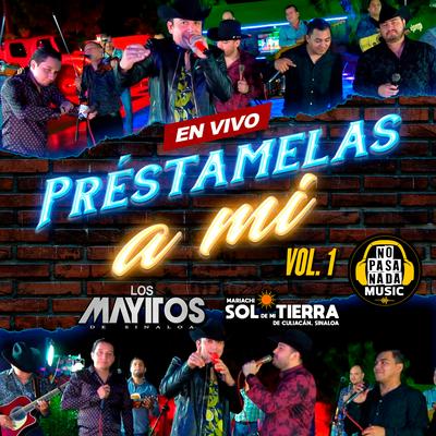 Prestamelas A Mi, Vol. 1 (En Vivo)'s cover