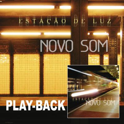 Estação de Luz (Playback) By Novo Som's cover