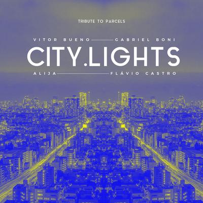 City Lights By Vitor Bueno, Gabriel Boni, Alija, Flavio Castro's cover
