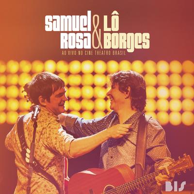 O Trem Azul (Ao Vivo) By Samuel Rosa, Lô Borges's cover