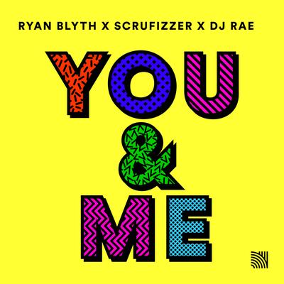 You & Me By Ryan Blyth, Scrufizzer, Rae Hall's cover