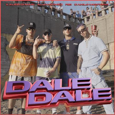 DALE DALE By Rei, Kaleb di Masi, Alan Gómez's cover