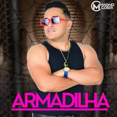 Armadilha By Magno Costa's cover