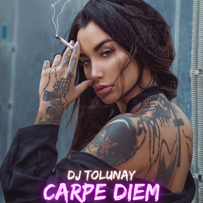 Carpe Diem By DJ Tolunay's cover