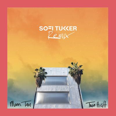 Two High (Sofi Tukker Remix)'s cover