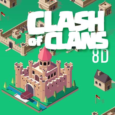 Clash of Clans (8D)'s cover