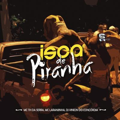 Isca de Piranha's cover