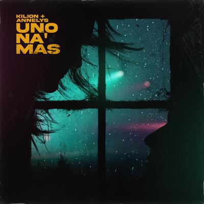 Uno Na' Mas By Kilion, RichWired, Annelys's cover