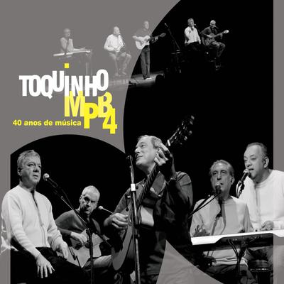 Tarde Em Itapoã (Ao Vivo) By Toquinho, MPB4's cover