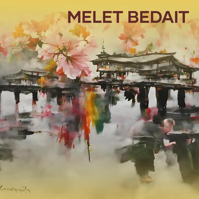 Melet Bedait's cover