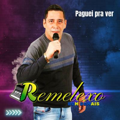 Paguei pra Ver By Remelexo's cover