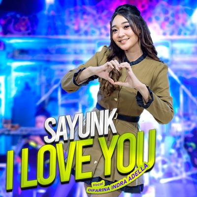 Sayunk I Love You By Difarina Indra Adella's cover