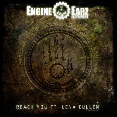 Reach You (Chasing Shadows Remix) By Engine-EarZ Experiment, Lena Cullen's cover