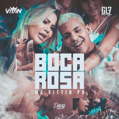 Boca Rosa By Mc Vittin PV, DJ Swat's cover