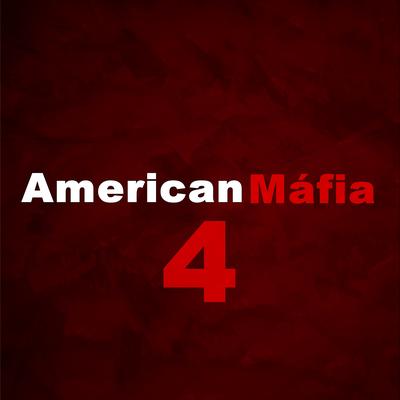 American Máfia 4 By Sonhador Rap Motivação, Guru, Tio Style's cover