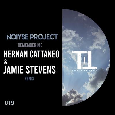 Remember Me (Hernan Cattaneo & Jamie Stevens Remix) By NOIYSE PROJECT, Jamie Stevens's cover