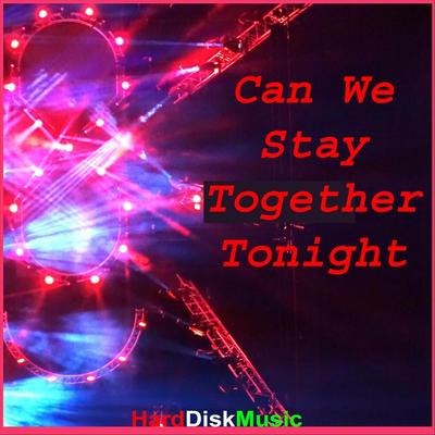 Can We Stay Together Tonight's cover