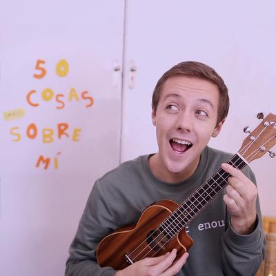 Cantando 50 Cosas (más) Sobre Mi's cover