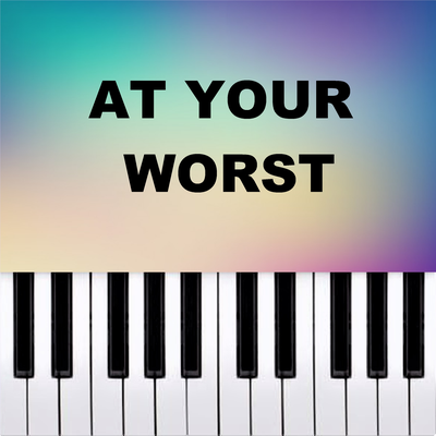At Your Worst (Piano Version) By Piano Pop TV's cover