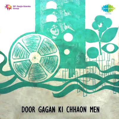 Door Gagan Ki Chhaon Mein's cover