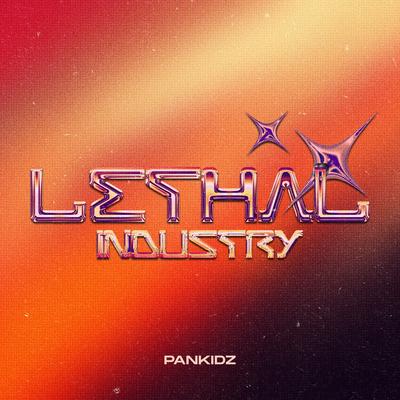 Lethal Industry By PANKIDZ's cover