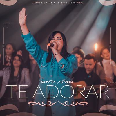 Te Adorar (Ao Vivo)'s cover