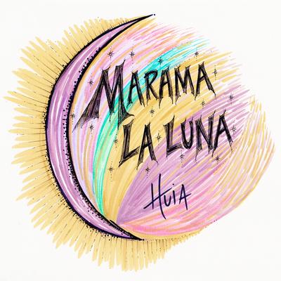 Marama La Luna (Moon Moon) By Huia's cover