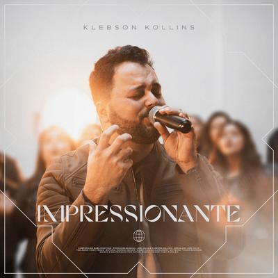 Impressionante (Ao Vivo) By Klebson Kollins's cover