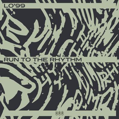 Run To The Rhythm By Lo'99's cover