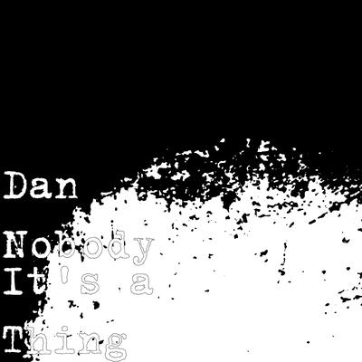 Dan Nobody's cover