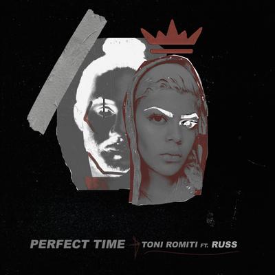 Perfect Time (feat. Russ) By Toni Romiti, Russ's cover