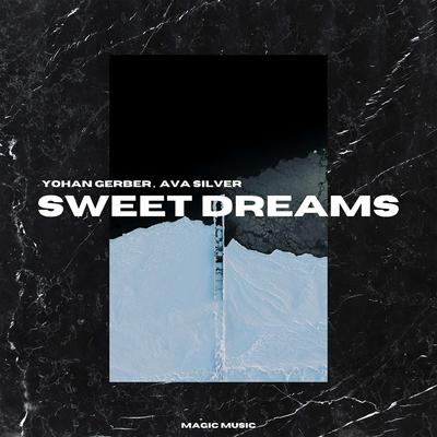 Sweet Dreams By Yohan Gerber, Ava Silver's cover