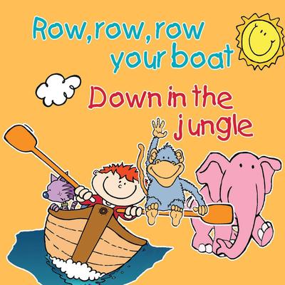 Row Row Row Your Boat & Down in the Jungle's cover