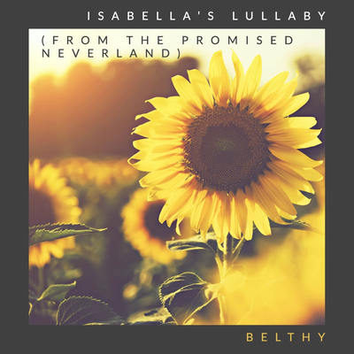 Isabella's Lullaby (From "The Promised Neverland") By Belthy's cover