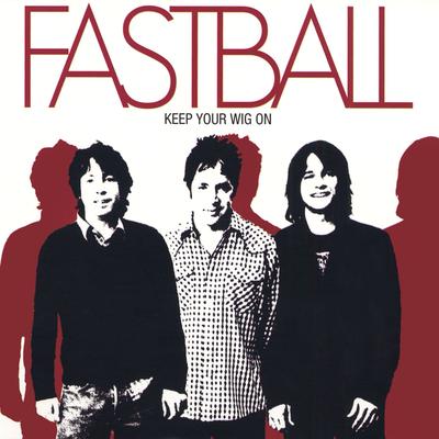 Someday By Fastball's cover