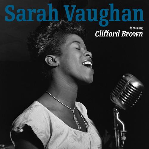 Sarah Vaughan Featuring Clifford Brown Official Tiktok Music