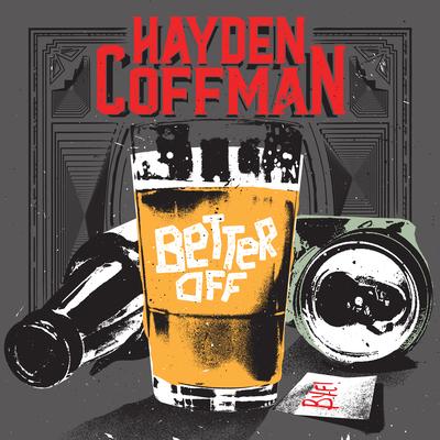 Better Off By Hayden Coffman's cover